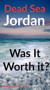 Aqaba Jordan Dana Biosphere Reserve And The Dead Sea Which Is Worth It Go Far Grow Close Middle East Destinations Travel Destinations Asia Asia Travel