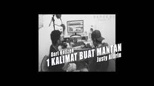 1 Kalimat Buat Mantan Justy Aldrin Resmi Mv Youtube