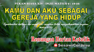 Jun 22, 2021 · doa katolik renungan harian katolik hari ini selasa 22 juni 2021, kemurahan hati pada orang tak diabaikan tuhan renungan harian katolik hari ini selasa 22 juni 2021. Renungan Pagi Katolik Hari Ini Renungan Harian Katolik Hari Ini 5 Juli 2021 Sesawicorjesu Youtube
