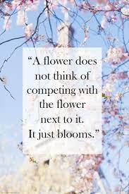 Every vine climbing and blossoming tells of love and joy. Inspirational Quotes With Pretty Flowers Quotesgram