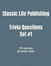 Community contributor can you beat your friends at this quiz? Classic Life Publishing Trivia Questions Set 1 200 Questions And Answer Sheets To Stimulate Your Brain These Questions Are Perfect And Don T Worry We Ve Enclosed The Answers In The Back Of The