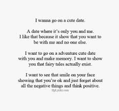 Cute Date Boyfriend Quotes Quotes To Live By Words