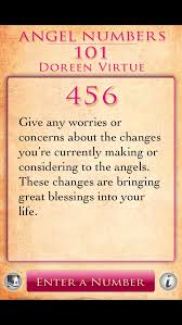 Angel Number 456 Is A Message That Your Actions And Intentions To Change Your Life For The Better Are Support Angel Numbers Angel Number Meanings Doreen Virtue
