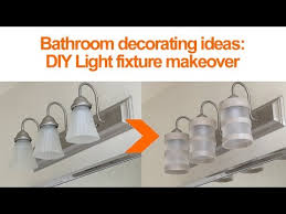 Bathroom Design Ideas Diy Lighting Fixture Makeover Youtube