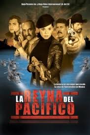 Película: La Reyna del Pacifico (2010) | abandomoviez.net