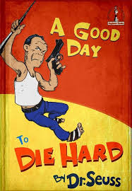 Dr Suess A Good Day To Die Hard Book Parody Book Humor Books