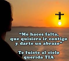 Descanse em paz e cuide de mim, tio. Frases De Luto Para Mi Tia Que A Fallecido