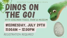 Dinos on the Go with Edelman Fossil Park & Museum
