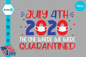 Download 4th July Quarantined Graphic By All About Svg Creative Fabrica SVG Cut Files