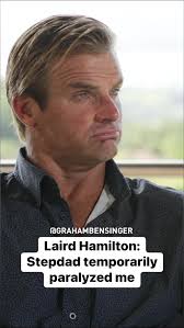 Laird Hamilton recalls one of the worst incidents he had with his stepdad  as a child #lairdhamilton #surfing #father