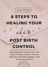 Birth Control Pills That Help With Acne And Weight Loss 8 Steps To Healing Your Skin Post Birth Control Birth Control Acne How To Get Rid Of Acne Birth Control