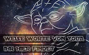 Die Besten Zitate Von Yoda Seine Kultigsten Star Wars Sprüche