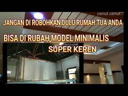 Merasa masih ada yang kurang pada renovasi rumah? Amazing Renovasi Rumah Lama Tua Menjadi Model Minimalis Lihatlah Hasil Akhirnya Youtube