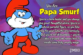 Which Smurf Are You Papa Smurf Smurfs Papa