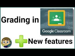 Grading In Google Classroom Plus Other New Features 2020 Update Youtube In 2020 Active Learning Classroom Google Classroom Virtual School Teacher