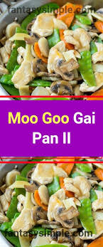 Moo Goo Gai Pan Ii Stuffed Peppers Asian Dishes Fresh Mushrooms