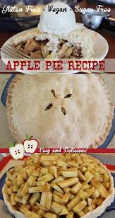 Gluten Free Apple Pie Recipe Refined Sugar Free Vegan Recipe Gluten Free Apple Pie Sugar Free Vegan Gluten Free Apple Pie Recipe