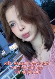 MAKE UP HẰNG NGÀY Dành Cho Người Mới Bắt Đầu