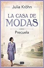 La Casa De Modas Precuela Ebook Julia Krohn Amazon Es Tienda Kindle In 2020