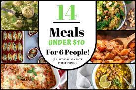 Cheap Meals Under 10 For 6 People Stack Your Dollars
