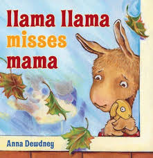 We Love Llama Llama Kids Story Books Llama Llama Misses Mama Llama Llama Books