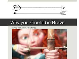 Why you should be brave