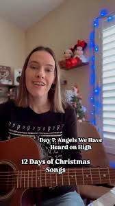 12 Days of Christmas Songs 🎅🏻🎄❣️ Day 7: Angels We Have Heard