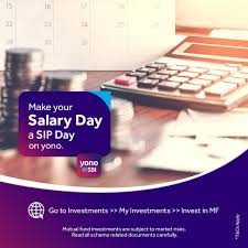 Make Your Salary Day A Sip Day On Yono Start An Sip On Yonosbi In 3 Easy Steps Make It Yourself How To Make Market Risk