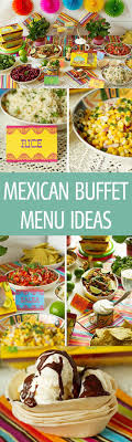 Mexican Buffet Menu Ideas Ilona S Passion Mexican Buffet Party Food Buffet Buffet Food