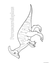 Scientists believe that the hollow structure of this crown resembles a trumpet and makes the roar of parasaurolophus very loud. Dinosaur Parasaurolophus Coloring Pages Printable