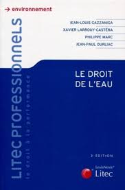 Amazon Fr Le Droit De L Eau Jean Paul Ourliac Jean Louis Gazzaniga Philippe Marc Xavier Larrouy Castera Livres