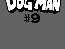 Dav pilkey's wildly popular dog man series appeals to readers of all ages and explores universally positive themes, including empathy, kindness, persistence, and the importance of being true to one's self. Dav Pilkey S Dog Man Grime And Punishment For September 2020