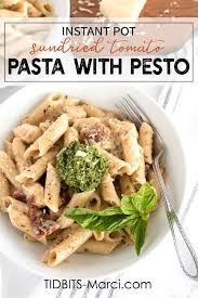 Instant Pot Sun Dried Tomato Pasta With Pesto Recipe In 2020 Instant Pot Pasta Recipe Tomato Pasta Instant Pot Freezer Meals