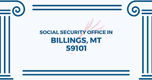 Billings Social Security Office 2900 4th Ave N Room 304