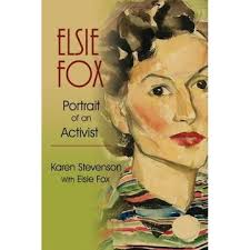 elsie fox: portrait of an activist
