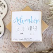 Of course, there comes a time when you'll have to say some goodbyes. Sterling Silver Adventure Is Out There Quote Earrings The Perfect Keepsake Gift