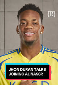 John Duran Habla Sobre Su Movimiento a Al Nassr