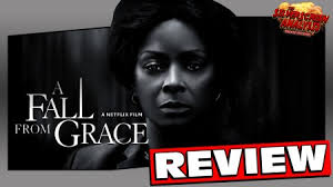 a fall from grace netflix review