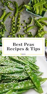 How Much Protein Is In Peas Plus A Dozen Pea Recipes You Must Try Pea Recipes Garden Peas Recipe Best Peas Recipe