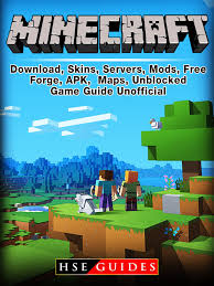 Minecraft bedrock edition skin packs. Minecraft Download Skins Servers Mods Free Forge Apk Maps Unblocked Game Guide Unofficial Ebook By Hse Guides Rakuten Kobo