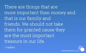 You don't constantly wear a ton of makeup, or 5. Quotes About Money And Friends 102 Quotes