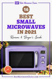 16 Best Small Microwaves In 2021 Reviews In 2021 Best Small Microwave Small Microwave Vegetarian Recipes Easy