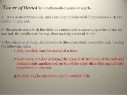 Maybe you would like to learn more about one of these? Tower Of Hanoi