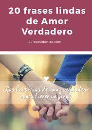 20 Frases Lindas De Amor Verdadero Frases Y Citas Celebres Amor Verdadero Frases Amor Verdadero Amor