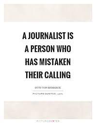 Journalist Quotes Journalist Sayings Journalist Picture Quotes