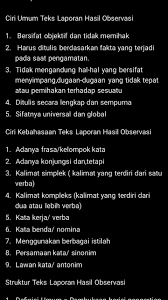Teks laporan hasil observasi menggambarkan peristiwa atau fenomena secara umum (bersifat global dan universal). Ciri Ciri Teks Laporan Hasil Observasi Brainly Seputar Laporan