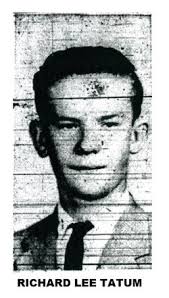 Richard Lee “Dick” Tatum (1945-1974)