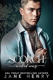 Scorch (Wicked Vows #4) by Jane Henry