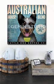 Australian Cattle Dog Blue Heeler Coffee Company Original Graphic Illustration On Canvas By Stephen Fowler Australian Cattle Dog Blue Heeler Australian Cattle Dog Cattle Dog