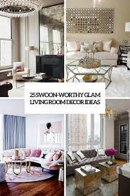 So she got right down to business when she decorated her san francisco home, bringing. 25 Swoon Worthy Glam Living Room Decor Ideas Digsdigs